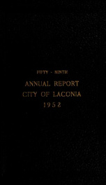 Annual report of the treasurer, selectmen and school committee of the Town of Laconia, for the year ending . 1952_cover