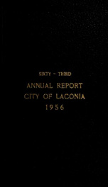 Annual report of the treasurer, selectmen and school committee of the Town of Laconia, for the year ending . 1956_cover