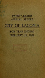 Annual report of the treasurer, selectmen and school committee of the Town of Laconia, for the year ending . 1921_cover