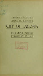 Annual report of the treasurer, selectmen and school committee of the Town of Laconia, for the year ending . 1915_cover