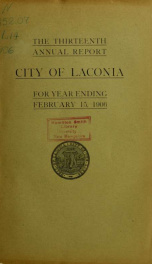 Annual report of the treasurer, selectmen and school committee of the Town of Laconia, for the year ending . 1906_cover