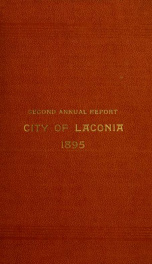 Annual report of the treasurer, selectmen and school committee of the Town of Laconia, for the year ending . 1895_cover