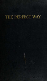 The perfect way; or The finding of Christ_cover