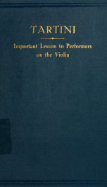 A letter from the late Signor Tartini to Signora Maddalena Lombardini (now Signora Sirmen) published as an important lesson to performers on the violin;_cover