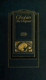 Chopin the composer; his structural art and its influence on contemporaneous music_cover