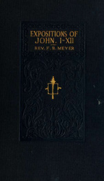 The life and light of men : expositions of John I.-XII._cover