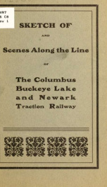 Sketch of, and scenes along the line of the Columbus, Buckeye Lake and Neward traction railway_cover