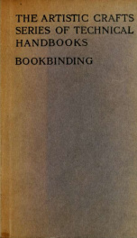 Bookbinding, and the care of books : a text-book for bookbinders and librarians_cover