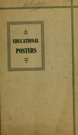 Educational posters : designed and lithographed for and posted by the members of the Poster Advertising Association, Inc. .._cover