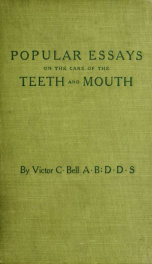 Popular essays upon the care of the teeth and mouth_cover