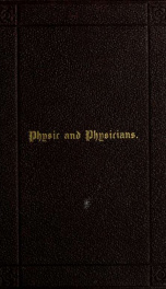 Physic and physicians; the annual address delivered before the Alabama State Medical Association, at the Capitol, December 10, 1849_cover