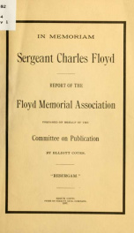 In memoriam. Sergeant Charles Floyd. Report of the Floyd Memorial Association_cover