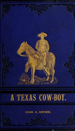 A Texas cow boy, or, Fifteen years on the hurricane deck of a Spanish pony_cover
