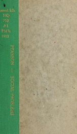 Social problems: their treatment, past, present, and future <a lecture delivered at the Galton Laboratory for National Eugenics, March 19, 1912>_cover