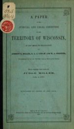 A paper on the judicial and legal condition of the territory of Wisconsin, at and after its organization_cover