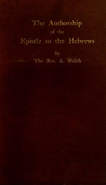 The authorship of the Epistle to the Hebrews and other papers_cover