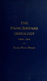 Ancestors and descendants of David Paine and Abigail Shepard of Ludlow, Mass., 1463-1913_cover