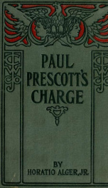 Paul Prescott's charge [electronic resource] : a story for boys_cover