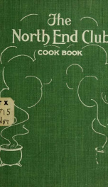 The North end club cook book. A collection of choice and tested recipes_cover