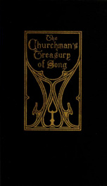 The churchman's treasury of song : gathered from the Christian poetry of all ages_cover