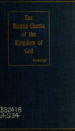 The Magna charta of the kingdom of God; plain studies in Our Lord's Sermon on the Mount_cover