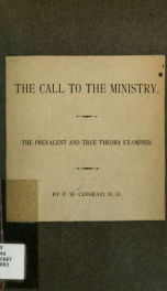 The call to the ministry : the prevalent and true theories examined_cover