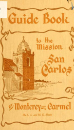 Guide book to the mission of San Carlos at Carmel and Monterey, California .._cover