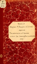 Speech of Hon. S.A. Douglas, of Illinois, against the admission of Kansas under the Lecompton constitution. Delivered in the Senate of the United States, March 22, 1858_cover
