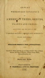 Annual wholesale catalogue of American trees, shrubs, plants and seeds : cultivated and for sale at the Linn©an Botanic Garden and Nurseries, near New-York_cover