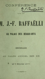 Conférence faite par M. Jean-François Raffaëlli : au Palais des beaux-arts de Bruxelles, au Salon annuel des XX, le 7 février 1885_cover