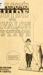 Wilson's guide to Avalon the beautiful, and the Island of Santa Catalina;_cover