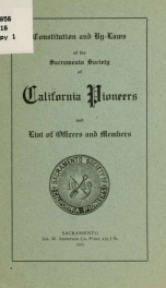 Constitution and by-laws of the Sacramento Society of California Pioneers : and list of officers and members_cover