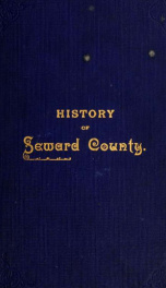 History of Seward county, Nebraska, together with a chapter of reminiscenses of the early settlement of Lancaster county_cover