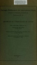 Growth of liberalism in Japan; two addresses delivered by Tsunejiro Miyaoka .._cover