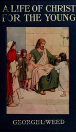 A life of Christ for the young_cover