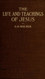 The life and teachings of Jesus_cover