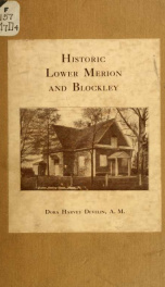 Historic Lower Merion and Blockley; also the erection or establishment of Montgomery County, Pennsylvania_cover