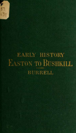 Reminiscences of George La Bar, the centenarian of Monroe County, Pa., who is still living in his 107th year! And incidents in the early settlement of the Pennsylvania side of the river valley, from Easton to Bushkill_cover