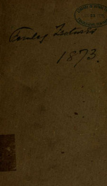 The holy catholic church, the communion of saints : a discourse delivered at Brunswick Chapel, Newcastle, July 29th, 1873 ... being the fourth lecture on the foundation of the late John Fernley_cover