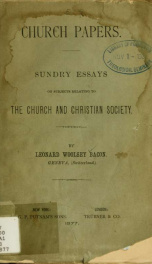 Church papers : sundry essays in subjects relating to the church and Christian society_cover