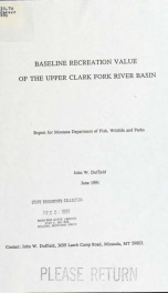 Baseline recreation value of the Upper Clark Fork River Basin : report for Montana Department of Fish, Wildlife and Parks 1991_cover