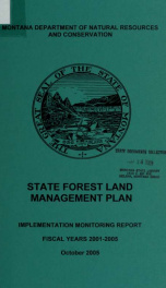 State forest land management plan : implementation monitoring report, fiscal years 2001-2005 2005_cover