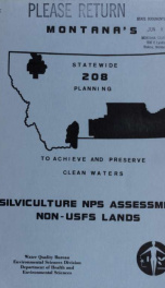 Evaluation of water quality problems and management needs associated with non-USFS silvicultural practices in the Montana statewide 208 area : final draft : prepared for ... Water Quality Bureau, Dept. of Health and Environmental Scie[n]ces ... 1978_cover