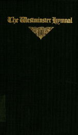 The Westminster hymnal for congregational and social use and for the Sunday school : designed for churches making use of one book in all the services_cover