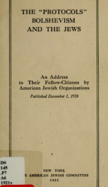 The "Protocols," Bolshevism and the Jews : an address to their fellow-citizens_cover