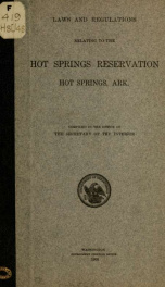 Laws and regulations relating to the Hot Springs Reservation, Hot Springs, Ark_cover