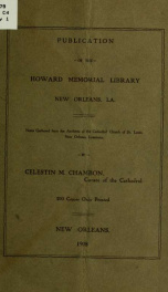 Notes gathered from the archives of the Cathedral church of St. Louis, New Orleans, Louisiana. By Celestin M. Chambon .._cover