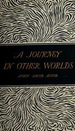 A journey in other worlds. A romance of the future_cover