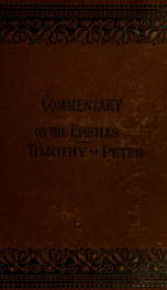 Commentary on the Pastoral epistles, first and second Timothy and Titus; and the epistle to Philemon 6_cover
