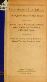 A hand-book of Louisiana giving general and agricultural features, together with crops that can be grown and description of each parish, climate, health, education, industries, railroads, water-courses, forestry, etc_cover